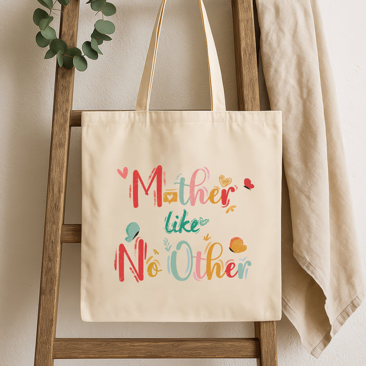 Mother Like No Other - Stylish & Sturdy Tote Bag