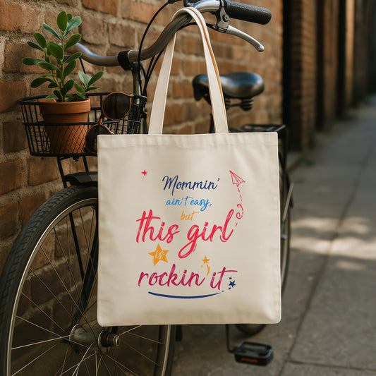 Mommin' Ain't Easy - Stylish & Sturdy Tote Bag
