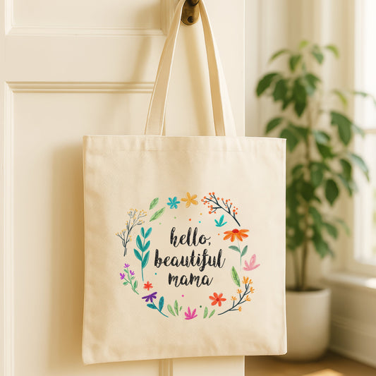 Hello, Beautiful Mama - Stylish & Sturdy Tote Bag (Black)